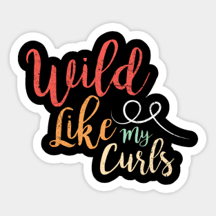 Wild Like My Curls Sticker